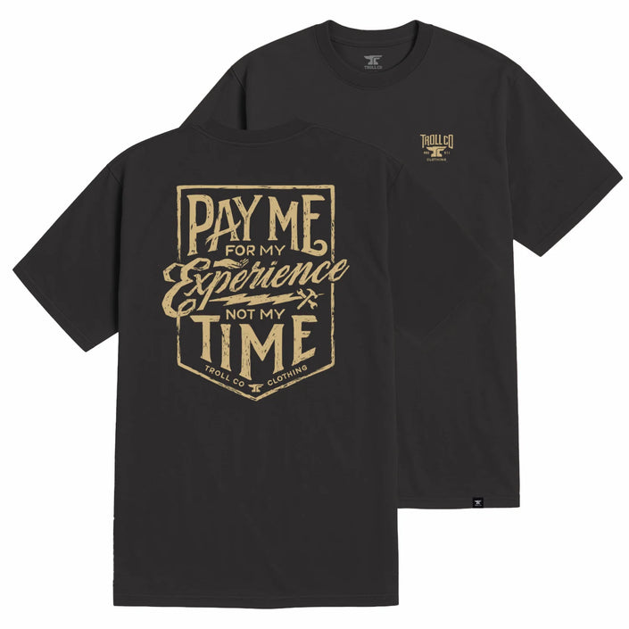 Pay Me T-Shirt