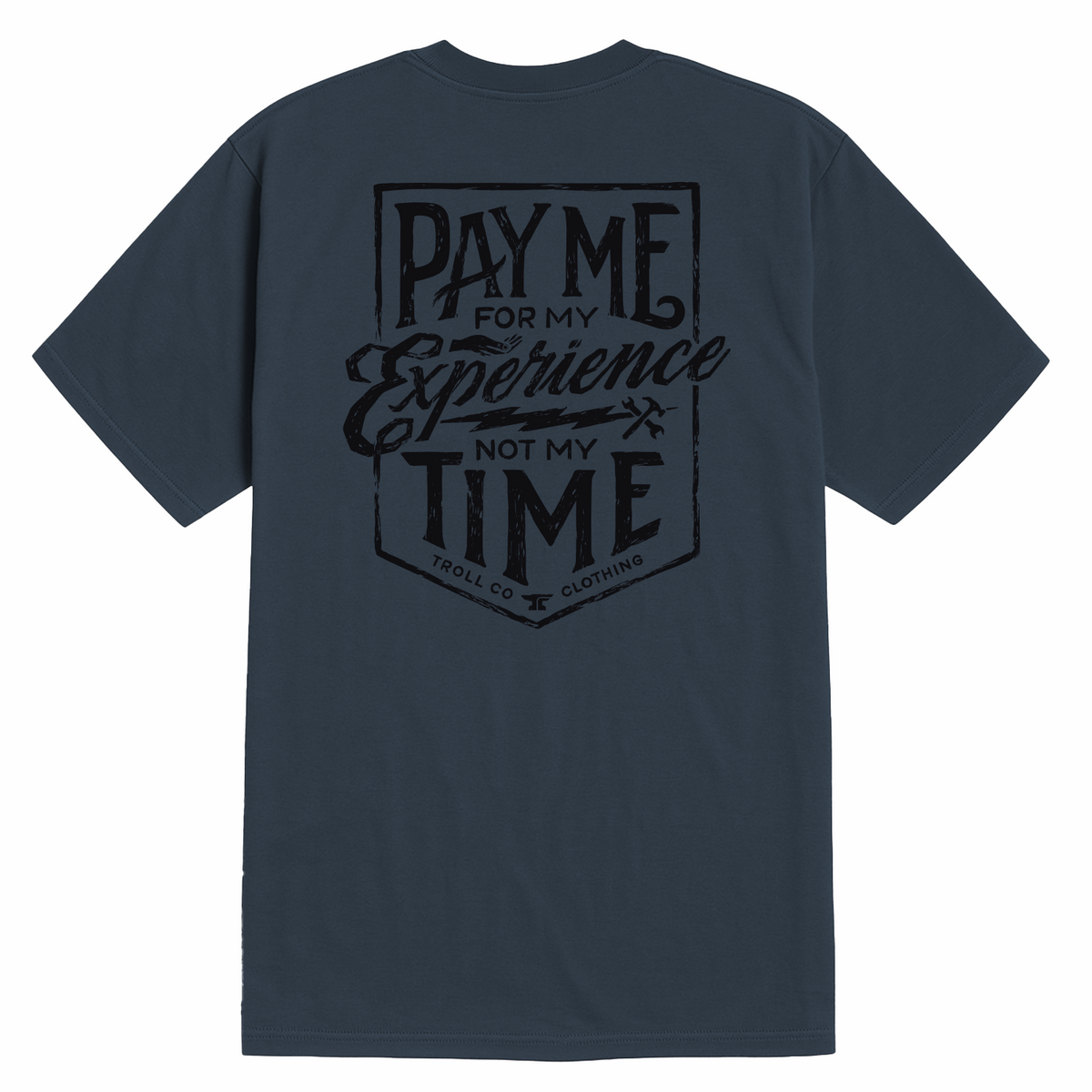 Pay Me T-Shirt
