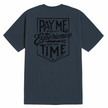 Pay Me T-Shirt