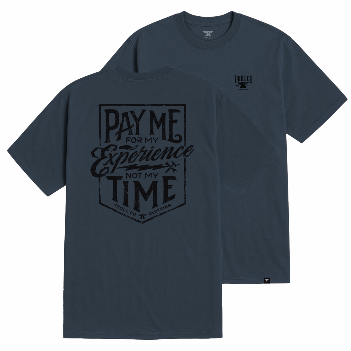 Pay Me T-Shirt