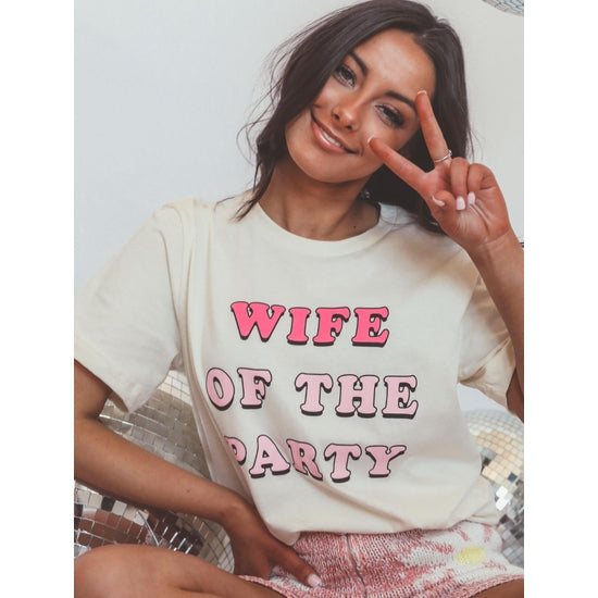 Wife of the Party Tee