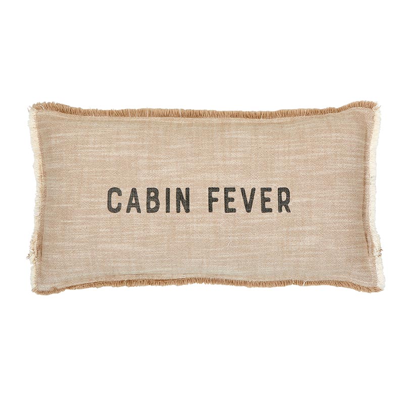 Cabin Fever Pillow - Distractions Clothing